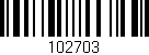 Código de barras (EAN, GTIN, SKU, ISBN): '102703'