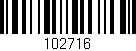 Código de barras (EAN, GTIN, SKU, ISBN): '102716'