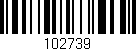 Código de barras (EAN, GTIN, SKU, ISBN): '102739'