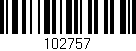 Código de barras (EAN, GTIN, SKU, ISBN): '102757'