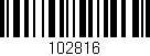 Código de barras (EAN, GTIN, SKU, ISBN): '102816'