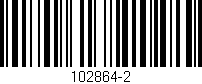 Código de barras (EAN, GTIN, SKU, ISBN): '102864-2'