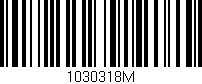 Código de barras (EAN, GTIN, SKU, ISBN): '1030318M'