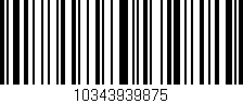 Código de barras (EAN, GTIN, SKU, ISBN): '10343939875'