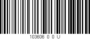 Código de barras (EAN, GTIN, SKU, ISBN): '103606_0_0_U'