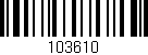 Código de barras (EAN, GTIN, SKU, ISBN): '103610'