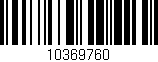Código de barras (EAN, GTIN, SKU, ISBN): '10369760'