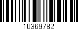 Código de barras (EAN, GTIN, SKU, ISBN): '10369782'