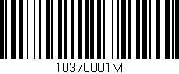 Código de barras (EAN, GTIN, SKU, ISBN): '10370001M'