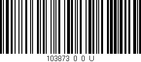 Código de barras (EAN, GTIN, SKU, ISBN): '103873_0_0_U'