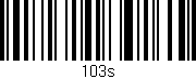 Código de barras (EAN, GTIN, SKU, ISBN): '103s'
