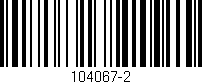 Código de barras (EAN, GTIN, SKU, ISBN): '104067-2'