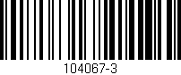 Código de barras (EAN, GTIN, SKU, ISBN): '104067-3'