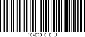 Código de barras (EAN, GTIN, SKU, ISBN): '104078_0_0_U'