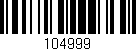 Código de barras (EAN, GTIN, SKU, ISBN): '104999'