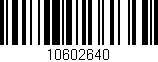 Código de barras (EAN, GTIN, SKU, ISBN): '10602640'