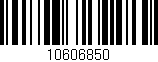 Código de barras (EAN, GTIN, SKU, ISBN): '10606850'