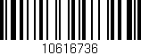 Código de barras (EAN, GTIN, SKU, ISBN): '10616736'