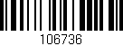 Código de barras (EAN, GTIN, SKU, ISBN): '106736'