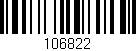 Código de barras (EAN, GTIN, SKU, ISBN): '106822'