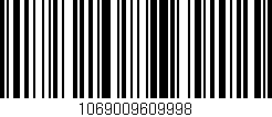 Código de barras (EAN, GTIN, SKU, ISBN): '1069009609998'