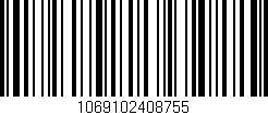 Código de barras (EAN, GTIN, SKU, ISBN): '1069102408755'
