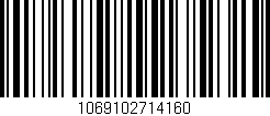 Código de barras (EAN, GTIN, SKU, ISBN): '1069102714160'