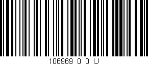 Código de barras (EAN, GTIN, SKU, ISBN): '106969_0_0_U'