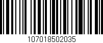 Código de barras (EAN, GTIN, SKU, ISBN): '107018502035'