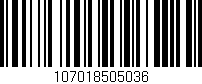 Código de barras (EAN, GTIN, SKU, ISBN): '107018505036'
