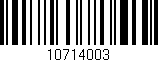 Código de barras (EAN, GTIN, SKU, ISBN): '10714003'