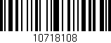 Código de barras (EAN, GTIN, SKU, ISBN): '10718108'