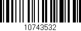 Código de barras (EAN, GTIN, SKU, ISBN): '10743532'