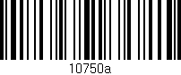 Código de barras (EAN, GTIN, SKU, ISBN): '10750a'