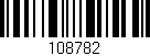 Código de barras (EAN, GTIN, SKU, ISBN): '108782'