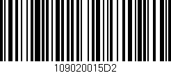 Código de barras (EAN, GTIN, SKU, ISBN): '109020015D2'