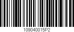 Código de barras (EAN, GTIN, SKU, ISBN): '109040015P2'