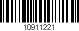 Código de barras (EAN, GTIN, SKU, ISBN): '10911221'