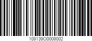 Código de barras (EAN, GTIN, SKU, ISBN): '109139O0008002'