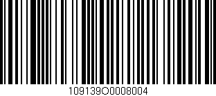 Código de barras (EAN, GTIN, SKU, ISBN): '109139O0008004'