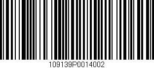Código de barras (EAN, GTIN, SKU, ISBN): '109139P0014002'