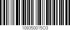 Código de barras (EAN, GTIN, SKU, ISBN): '109350015O3'