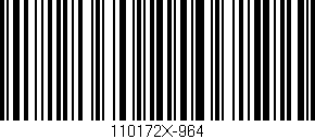 Código de barras (EAN, GTIN, SKU, ISBN): '110172X-964'