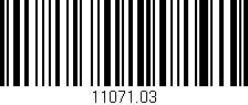 Código de barras (EAN, GTIN, SKU, ISBN): '11071.03'