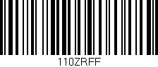 Código de barras (EAN, GTIN, SKU, ISBN): '110ZRFF'