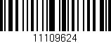 Código de barras (EAN, GTIN, SKU, ISBN): '11109624'