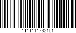 Código de barras (EAN, GTIN, SKU, ISBN): '1111111782101'