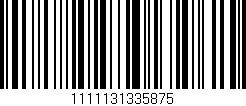 Código de barras (EAN, GTIN, SKU, ISBN): '1111131335875'