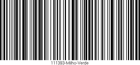Código de barras (EAN, GTIN, SKU, ISBN): '111393-Milho-Verde'