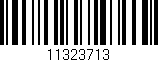 Código de barras (EAN, GTIN, SKU, ISBN): '11323713'